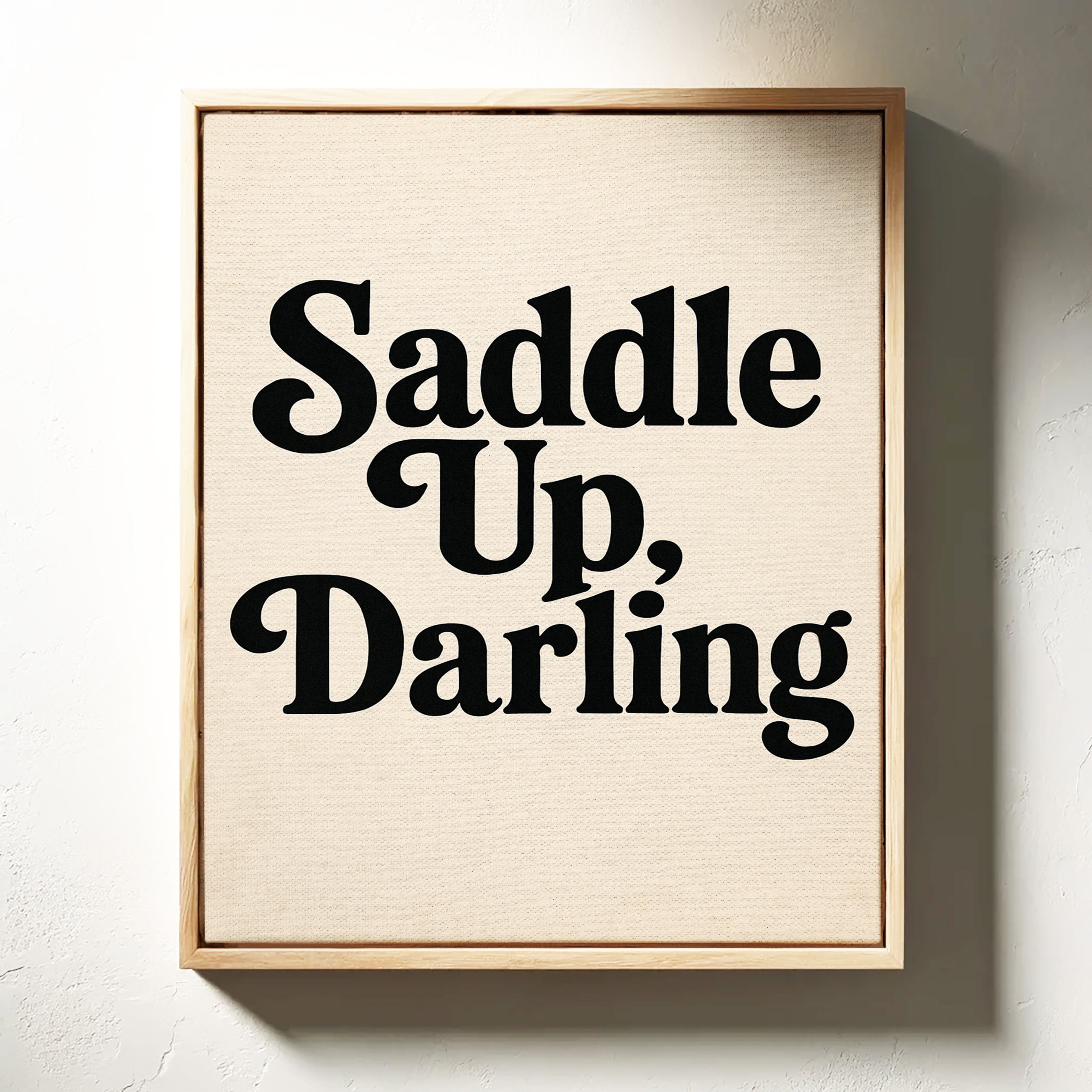 Image of Saddle Up Darling Western Typography Print